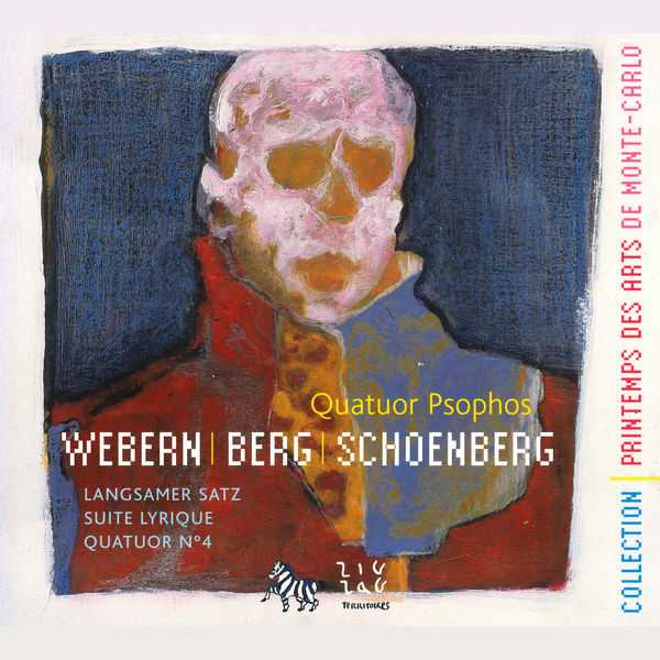 Psophos Quartet: Webern - Langsamer Satz; Berg - Suite Lyrique; Schönberg - Quatuor no.4 (FLAC)