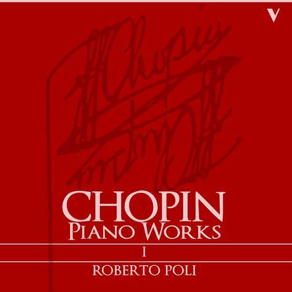 Roberto Poli: Chopin - Complete Piano Works vol.1 (FLAC)