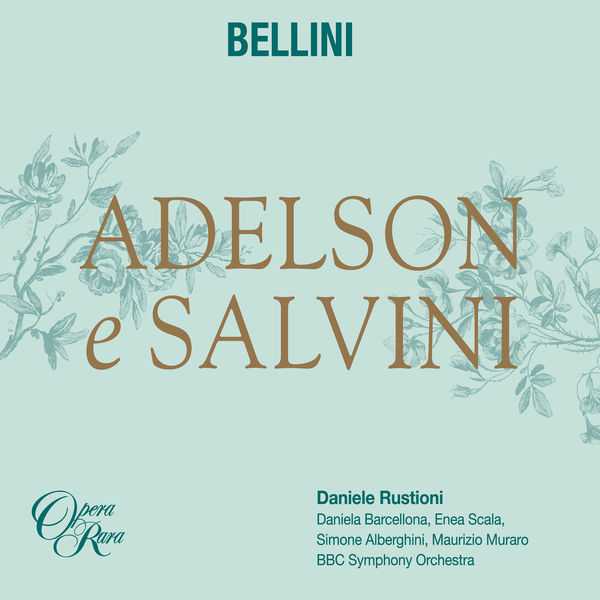 Daniele Rustioni: Bellini - Adelson & Salvini (24/48 FLAC)