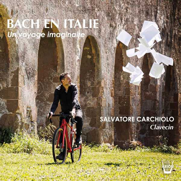 Salvatore Carchiolo - Bach en Italie (FLAC)