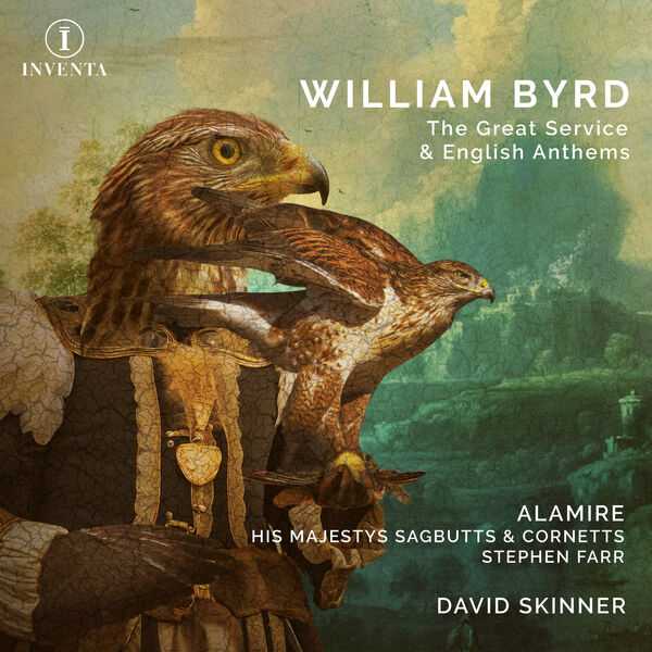 Skinner: William Byrd - The Great Service & English Anthems (24/192 FLAC)