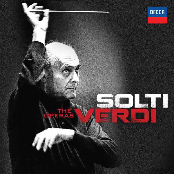 Solti: Verdi - The Operas (FLAC)