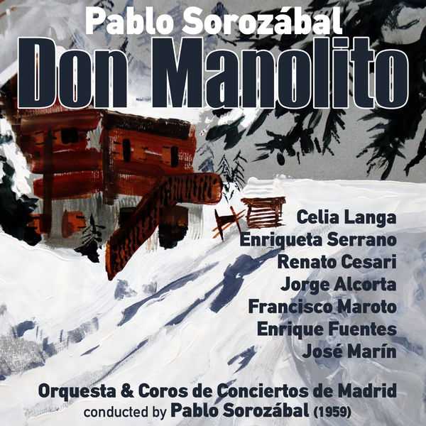 Pablo Sorozábal - Don Manolito (FLAC)