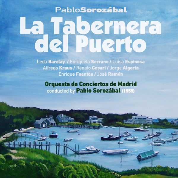 Pablo Sorozábal - La Tabernera del Puerto (FLAC)