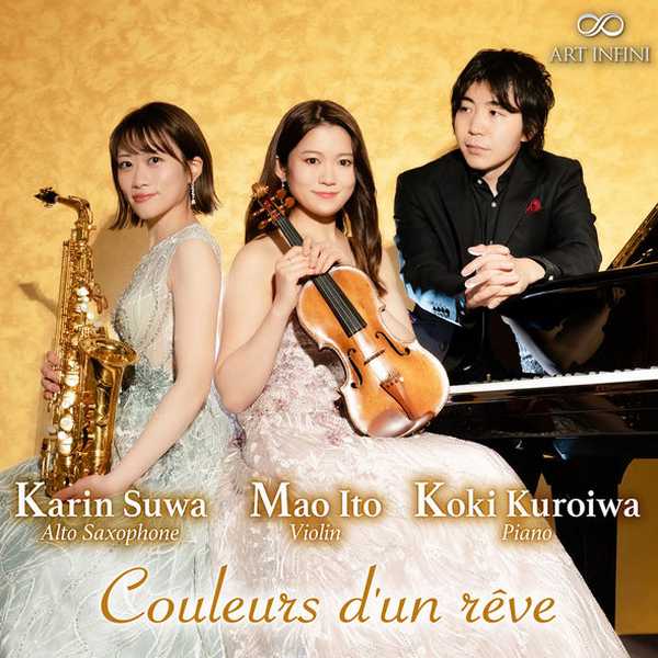 Karin Suwa, Mao Ito, Koki Kuroiwa - Couleurs d'un Rêve (24/192 FLAC)