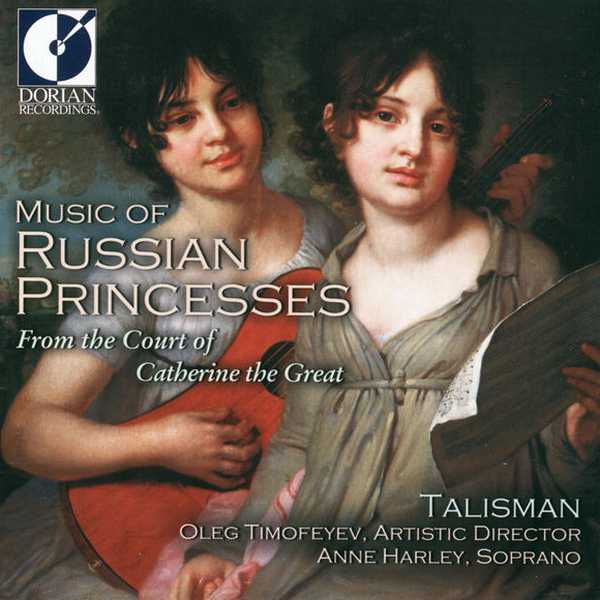 Talisman: Music of Russian Princesses from the Court of Catherine the Great (FLAC)