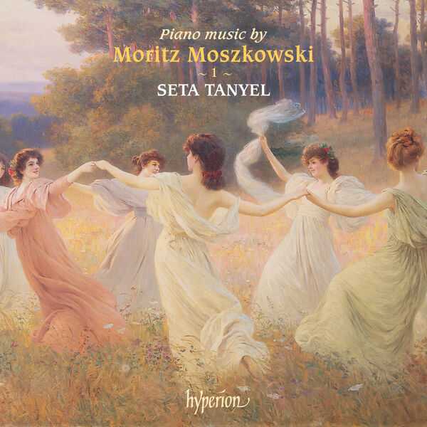 Seta Tanyel - Piano Music by Moritz Moszkowski vol.1 (FLAC)