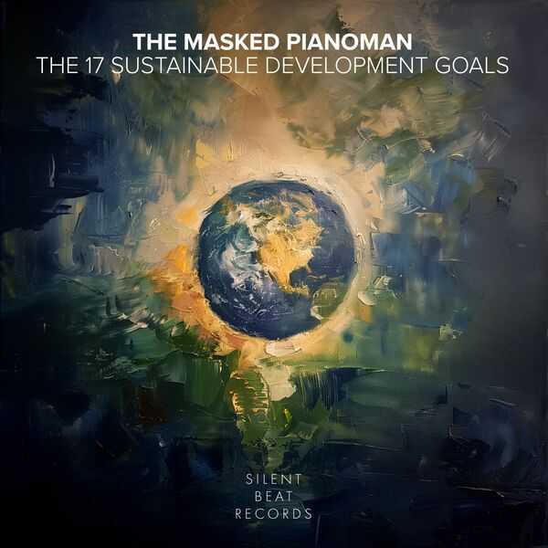 The Masked Pianoman - The 17 Sustainable Development Goals (24/96 FLAC)