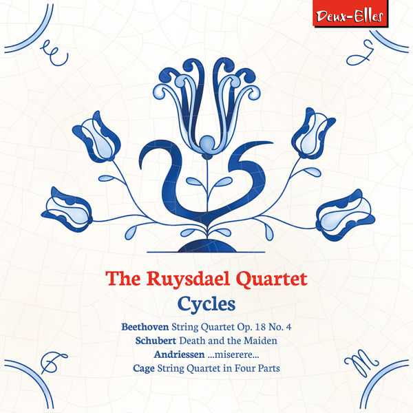 Ruysdael Quartet: Beethoven, Schubert, Andriessen, Cage - Cycles (24/96 FLAC)