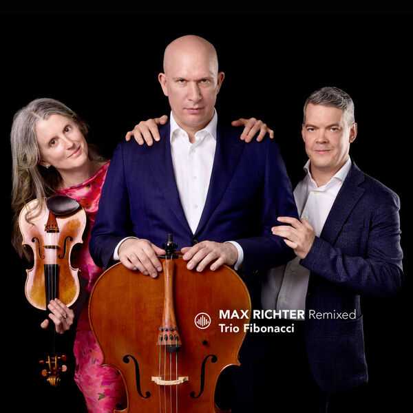 Trio Fibonacci - Max Richter Remixed (24/96 FLAC)