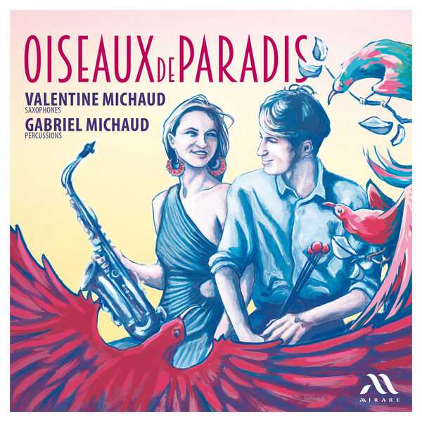 Valentine Michaud, Gabriel Michaud - Oiseaux de Paradis (24/96 FLAC)