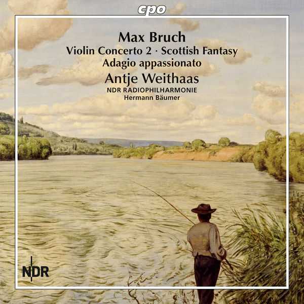 Antje Weithaas: Max Bruch - Violin Concerto no.2, Scottish Fantasy, Adagio Appassionato (FLAC)