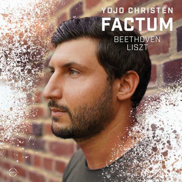 Yojo Christen: Beethoven, Liszt - Factum (24/48 FLAC)