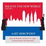 Aart Bergwerff - Bach in the New World vol.1 (FLAC)
