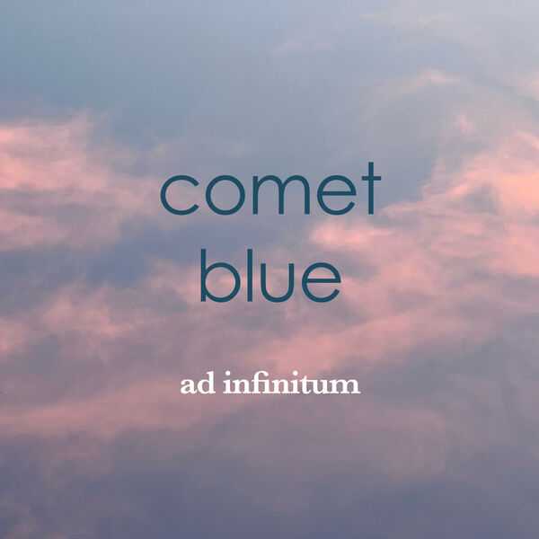 Comet Blue - Ad Infinitum (FLAC)