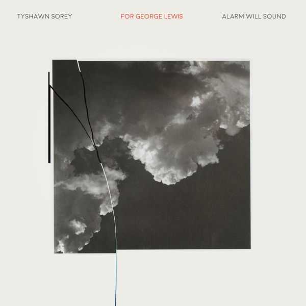 Alarm Will Sound: Tyshawn Sorey - For George Lewis (24/96 FLAC)