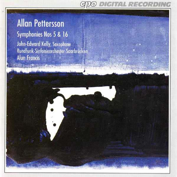 Alun Francis: Pettersson - Symphonies no.5 & 16 (FLAC)