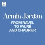 Armin Jordan - From Ravel to Fauré and Chabrier (24/192 FLAC)