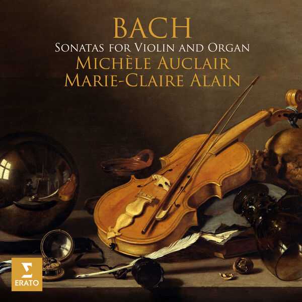 Michèle Auclair, Marie-Claire Alain: Bach - Sonatas for Violin and Organ (24/96 FLAC)