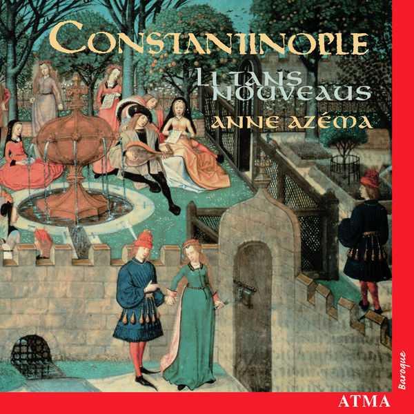 Anne Azéma, Constantinople - Li Tans Nouveaus (FLAC)