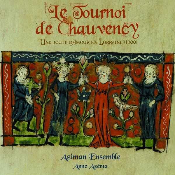 Anne Azéma - Le Tournoi de Chauvency (FLAC)