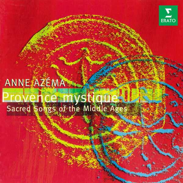 Anne Azéma - Provence Mystique. Sacred Songs of the Middle Ages (FLAC)