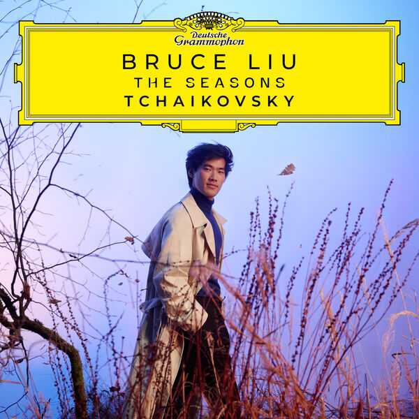 Bruce Liu: Tchaikovsky - The Seasons (24/192 FLAC)