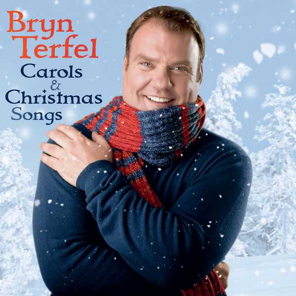 Bryn Terfel - Carols & Christmas Songs (FLAC)