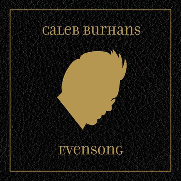 Caleb Burhans - Evensong (FLAC)