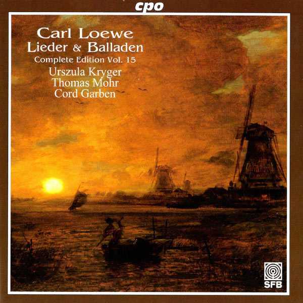 Carl Loewe - Lieder & Balladen. Complete Edition vol.15 (FLAC)