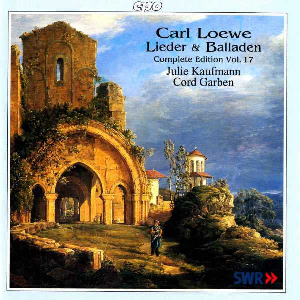 Carl Loewe - Lieder & Balladen. Complete Edition vol.17 (FLAC)