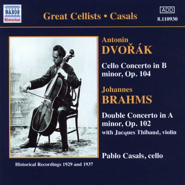 Casals: Dvořák - Cello Concerto in B Minor op.104; Brahms - Double Concerto in A Minor op.102 (FLAC)