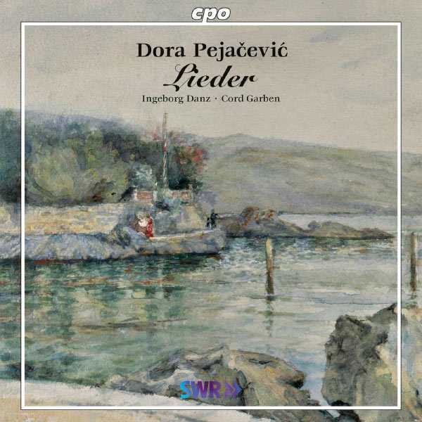 Ingeborg Danz, Cord Garben: Dora Pejačević - Lieder (FLAC)