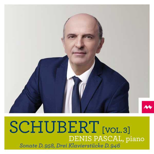 Denis Pascal: Schubert - Sonate D.958, Drei Klavierstücke D.946 (24/96 FLAC)