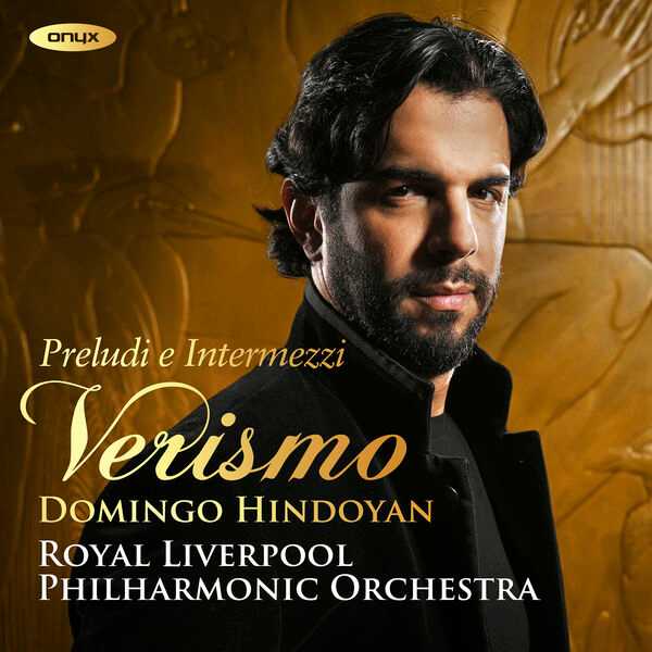 Domingo Hindoyan - Verismo. Preludi e Intermezzi (24/96 FLAC)