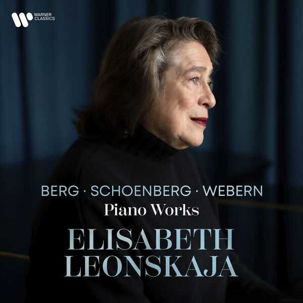 Elisabeth Leonskaja: Berg, Schoenberg, Webern - Piano Works (24/96 FLAC)