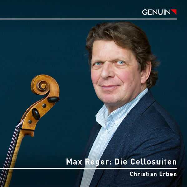 Christian Erben: Max Reger - Die Cellosuiten (24/96 FLAC)