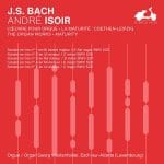 André Isoir: Bach - The Organ Works. Maturity vol.2 (24/48 FLAC)