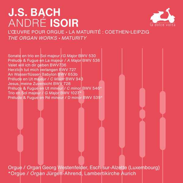 André Isoir: Bach - The Organ Works. Maturity vol.3 (24/48 FLAC)