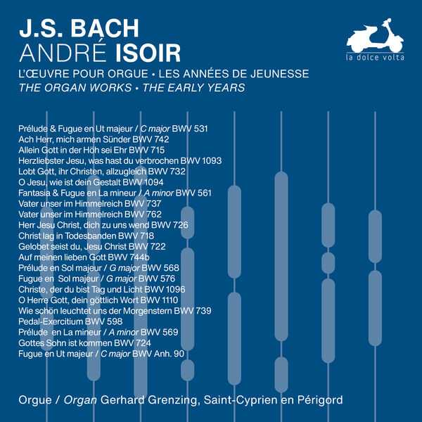 André Isoir: Bach - The Organ Works. The Early Years vol.1 (24/48 FLAC)