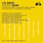 André Isoir: Bach - The Organ Works. The Master of the Organ vol.2 (24/48 FLAC)