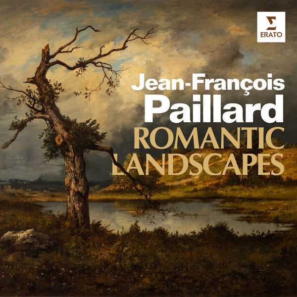 Jean-François Paillard - Romantic Landscapes (24/192 FLAC)