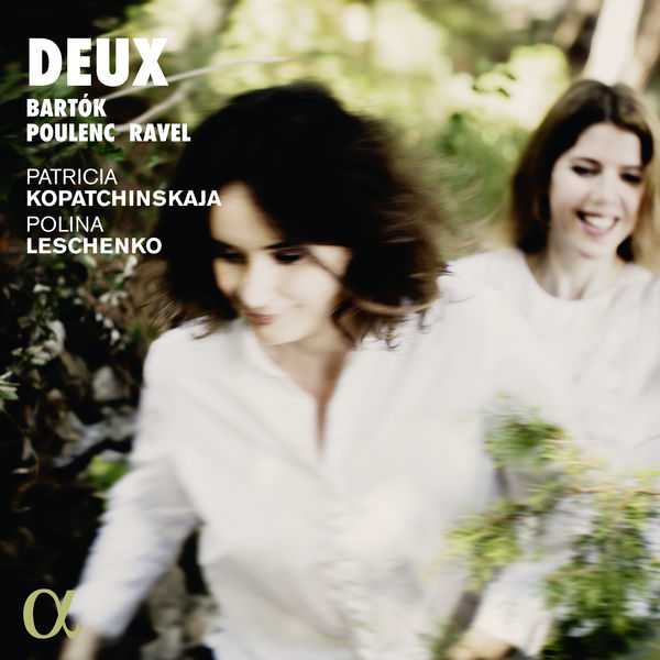 Patricia Kopatchinskaja, Polina Leschenko: Deux - Bartók, Poulenc, Ravel (24/96 FLAC)