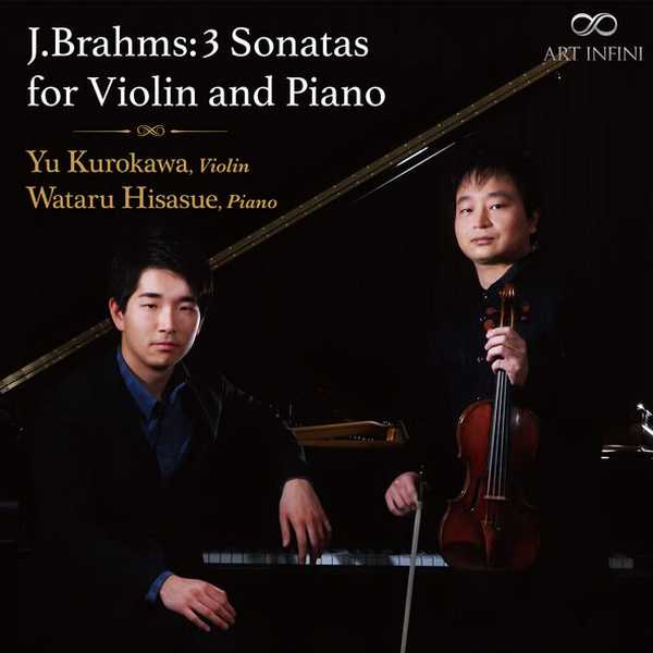 Yu Kurokawa, Wataru Hisasue: Brahms: 3 Sonatas for Violin and Piano (24/192 FLAC)