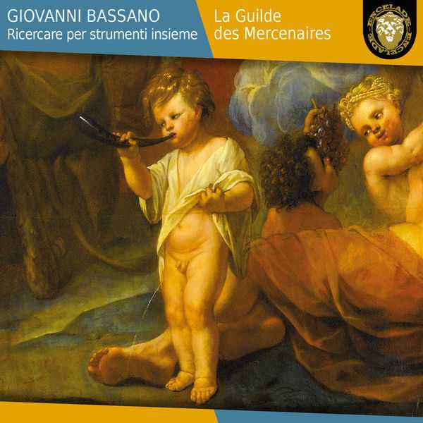 La Guilde des Mercenaires: Giovanni Bassano - Ricercare per Strumenti Insieme (24/88 FLAC)