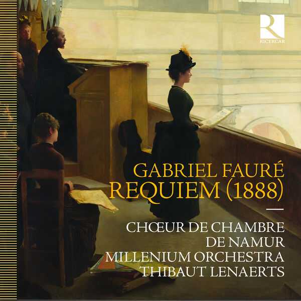 Thibaut Lenaerts: Gabriel Fauré - Requiem 1888 (24/96 FLAC)