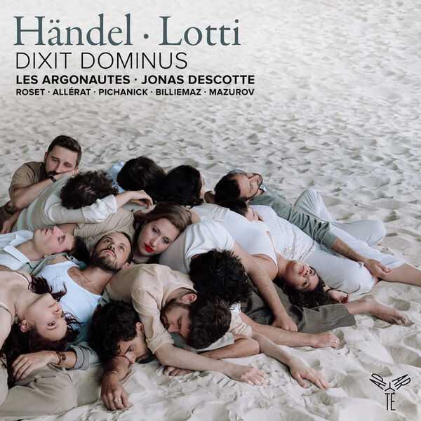 Les Argonautes, Jonas Descotte: Händel, Lotti - Dixit Dominus (24/96 FLAC)