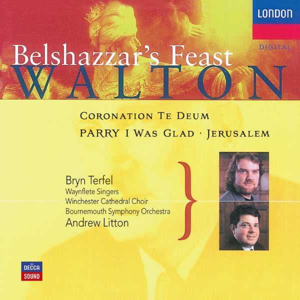 Andrew Litton: Walton - Belshazzar's Feast, Coronation Te Deum (FLAC)