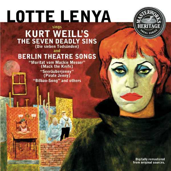 Lotte Lenya sings Kurt Weill's The Seven Deadly Sins and Berlin Theatre Songs (FLAC)