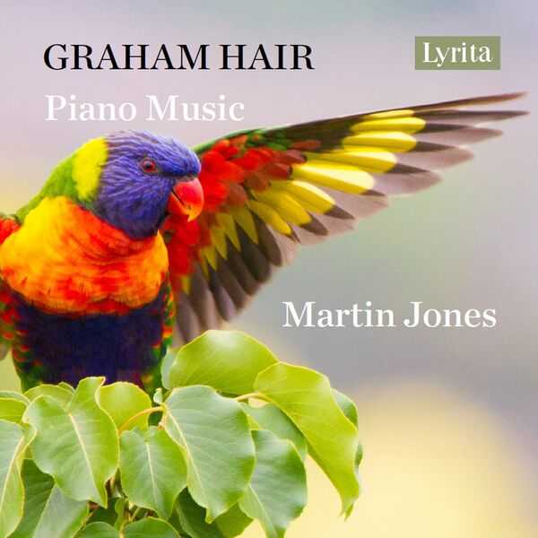 Martin Jones: Graham Hair - Piano Music (FLAC)